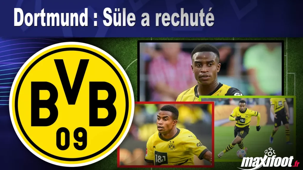 Dortmund : Süle a rechuté - Football