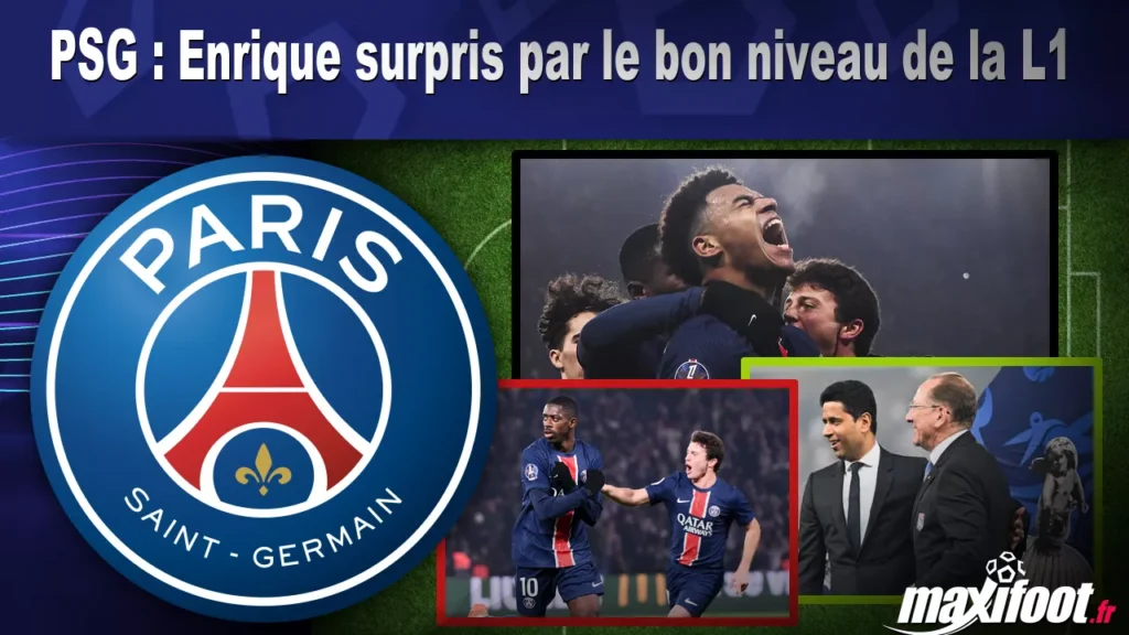 PSG : Enrique surpris par le bon niveau de la L1 - Football