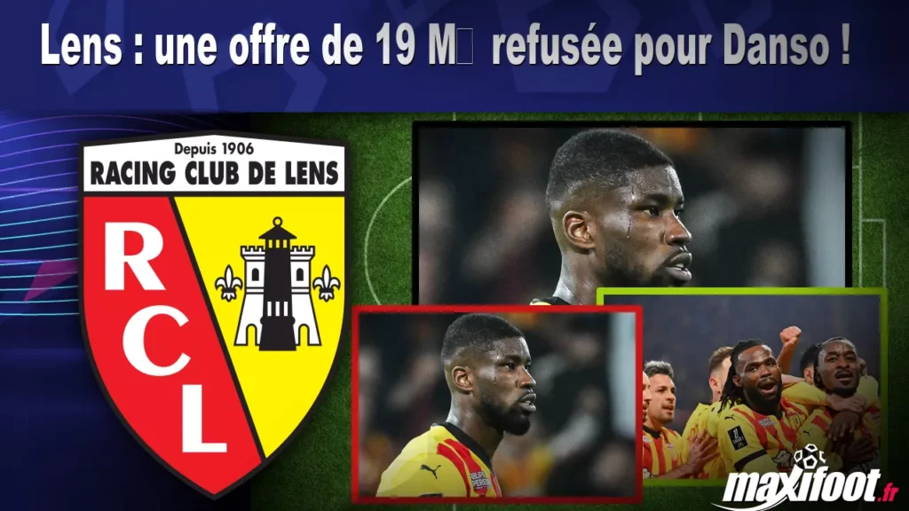Lens : une offre de 19 M refusée pour Danso ! - Football