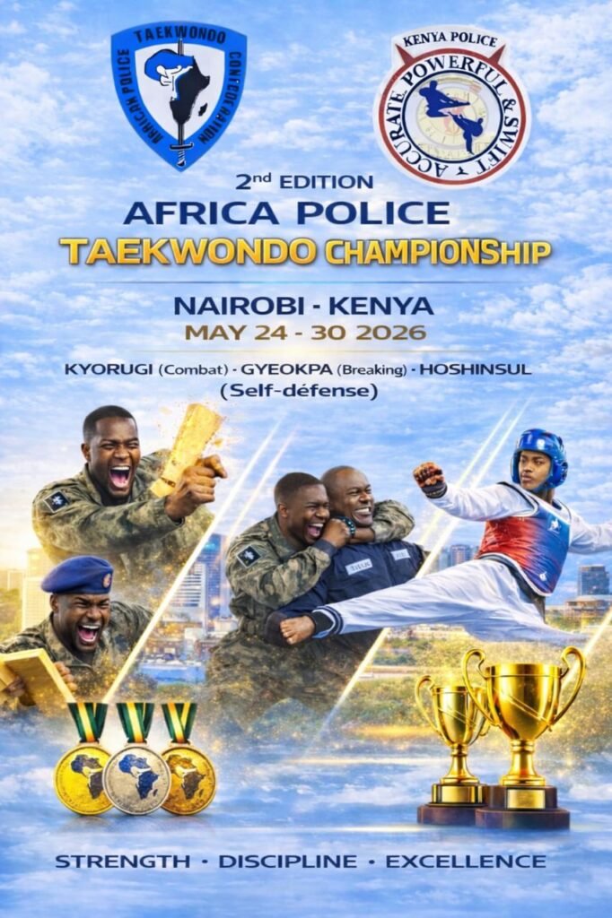 Taekwondo Police:Nairobi accueillera la 2è édition d’Africa Taekwondo Championship APTAC. Taekwondo Police:Nairobi accueillera la 2è édition d’Africa Taekwondo Championship APTAC.