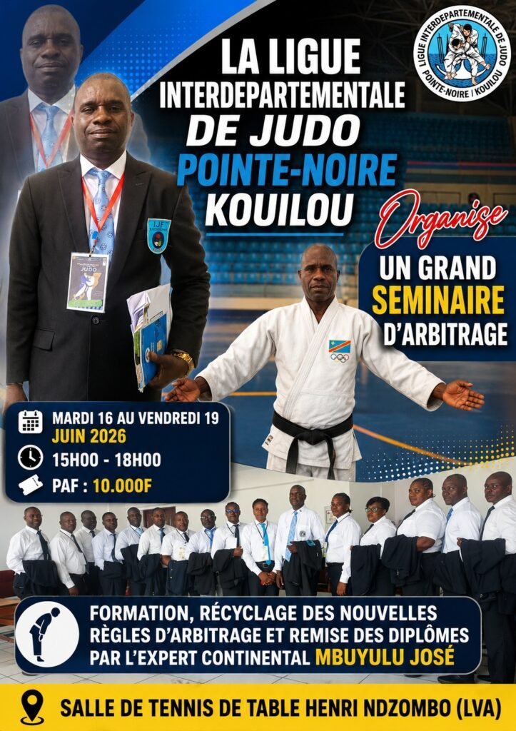 Judo:Du 16 au 17 juin 2026 à Pointe NoireMe Mbuyulu José, expert continental anime un Grand séminaire d’arbitrage.