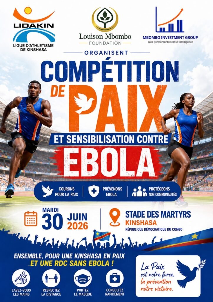 Athlétisme:Le mardi 30 juin au stade des martyrsLa Lidakin en collaboration avec Louison Mbombo Foundation organisent ‘’Compétition de Paix et sensibilisation contre Ebola’’